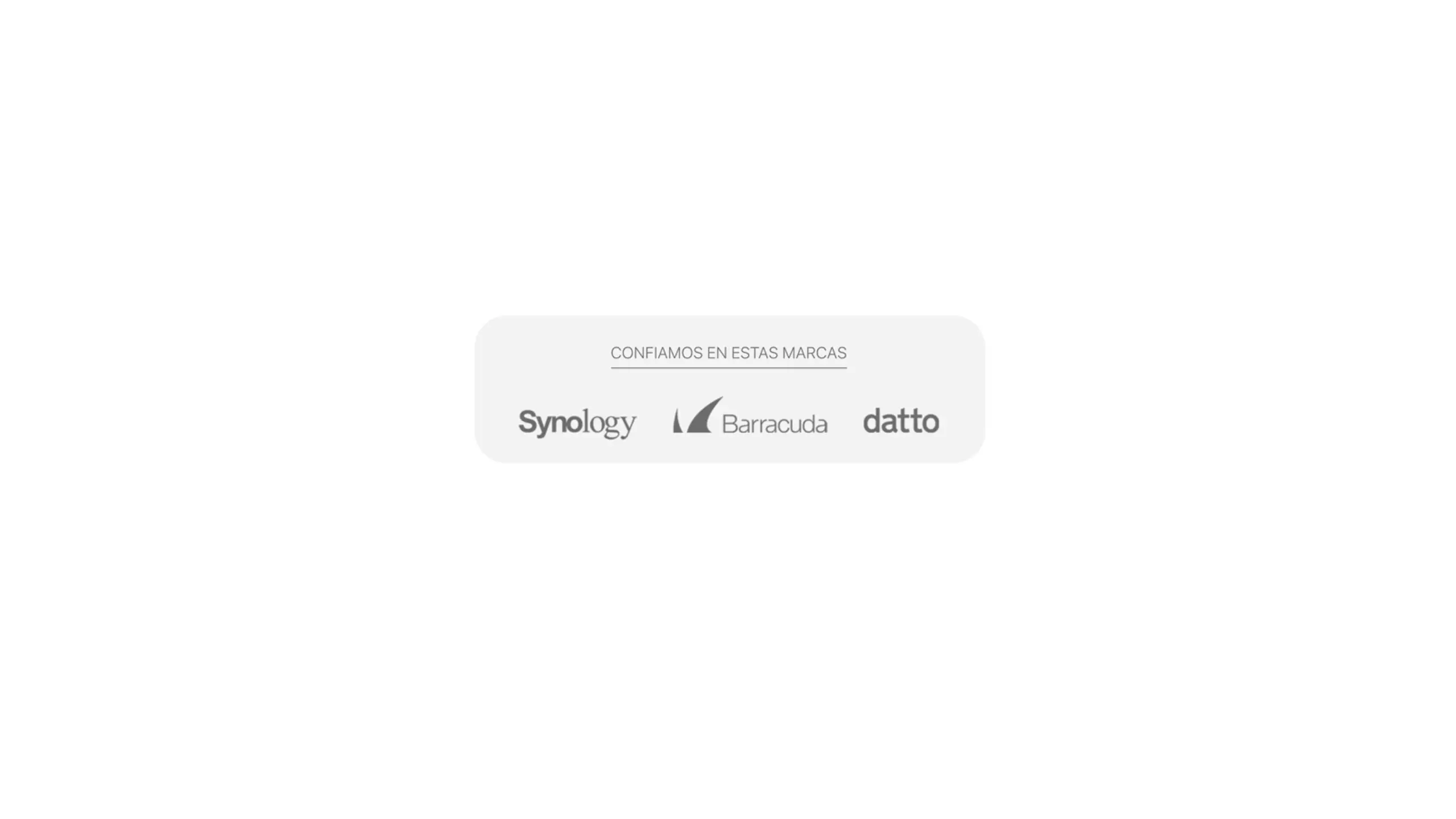 Panel 'Confiamos en estas marcas' con logotipos de partners tecnológicos: Synology, Barracuda y Datto.